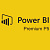 Microsoft Power BI Premium Plan 5